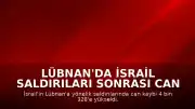 Lübnan'da İsrail Saldırıları Sonrası Can Kaybı 4 Bin 328'e Ulaştı