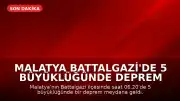 Malatya Battalgazi'de 5 Büyüklüğünde Deprem Meydana Geldi