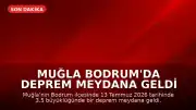Muğla Bodrum'da Deprem Meydana Geldi
