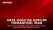 Orta Doğu'da Gerilim Tırmanıyor: İran ve ABD Arasındaki Çatışmalar Körfez Ülkelerine Sıçradı