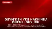 ÖSYM'den YKS Hakkında Önemli Duyuru: Bir Soru İptal Edildi, Bir Sorunun Cevabı Değiştirildi