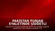 Pakistan Punjab Eyaletinde Şiddetli Yağışlar: 2 Ölü, 9 Yaralı