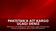 Pakistan'a Ait Kargo Uçağı Deniz Üzerinde İletişimini Kaybetti: 5 Kişi Kayıp
