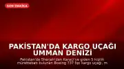Pakistan'da Kargo Uçağı Umman Denizi Üzerinde Radardan Kayboldu