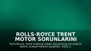 Rolls-Royce Trent Motor Sorunlarını Çözdü: Kârlılıkta Büyük Artış