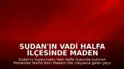 Sudan'ın Vadi Halfa İlçesinde Maden Göçüğü: 15 Can Kaybı
