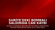 Suriye'deki Bombalı Saldırıda Can Kaybı 10'a Yükseldi