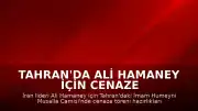 Tahran'da Ali Hamaney için cenaze töreni hazırlıkları devam ediyor