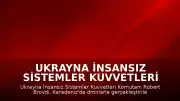 Ukrayna İnsansız Sistemler Kuvvetleri Komutanı Robert Brovdi: "Karadeniz'de 20 düşman gemisi avlandı"