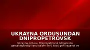 Ukrayna Ordusundan Dnipropetrovsk Bölgesinde Karşı Saldırı: 6 Köyün Kontrolü Sağlandı
