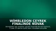 Wimbledon Çeyrek Finalinde Novak Djokovic Yarı Finale Yükseldi