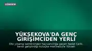 Yüksekova'da Genç Girişimciden Yerli Kuluçka Makinesiyle Hayvancılık Hamlesi
