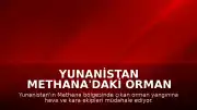 Yunanistan Methana'daki Orman Yangını Nedeniyle 112 Üzerinden Acil Uyarı Mesajı Gönderdi