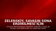 Zelenskiy, Savaşın Sona Erdirilmesi İçin Diplomasiyi Witkoff ve Kushner ile Değerlendirdi