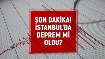 İstanbul'da Sabah Saatlerinde Sarsıntı Hissedildi: Resmi Açıklama Bekleniyor