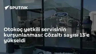 Otokoç Yetkili Servisine Silahlı Saldırı: Gözaltı Sayısı 13'e Yükseldi