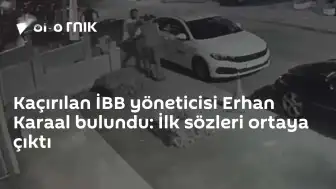 Tuzla'da Kaçırılan İBB Kültür AŞ Genel Müdür Yardımcısı Erhan Karaal Bulundu