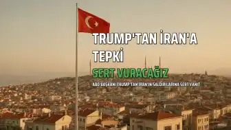 ABD Başkanı Trump'tan İran'a Sert Tepki: "Çok Sert Vuracağız"