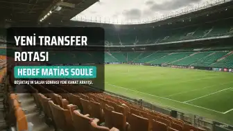 Beşiktaş'ta Salah Transferinde Yeni Gelişme: Hedef Matias Soule