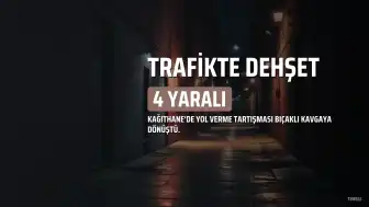 Kağıthane'de Trafikte Bıçaklı Kavga: 4 Yaralı, 3 Gözaltı