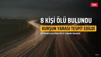 Michigan'da Ev Yangını: 6'sı Çocuk 8 Kişi Ölü Bulundu, Bazılarında Kurşun Yarası Tespit Edildi