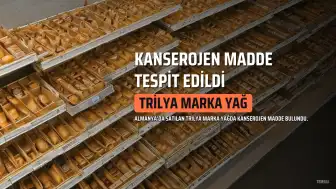 Almanya'da Trilya Marka Yağda Kanserojen Madde Tespit Edildi: Geri Toplama Kararı Alındı