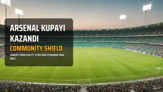 Arsenal, Community Shield'da Manchester City'yi 3-0 Mağlup Etti