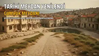 Ayvalık'ta Tarihi Gümrük Meydanı Yeniden Kentle Buluştu