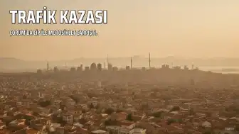 Çorum'da Cip ile Motosiklet Çarpıştı: 1 Yaralı