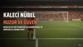 Eski Antrenör Mihacic'ten Nübel Yorumu: "Beşiktaş'a Huzur ve Güven Getirecek"