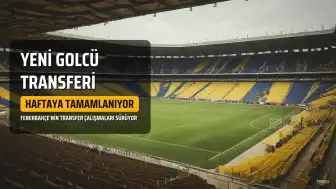 Fenerbahçe'de Yeni Golcü Transferi Haftaya Tamamlanıyor