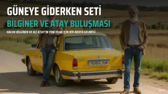 Haluk Bilginer ve Ali Atay'ın Yeni Filmi 'Güneye Giderken' Setle Buluştu