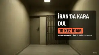 İran'da 'Kara Dul' lakaplı kadın hakkında 10 kez idam cezası kararı