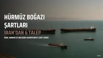 İran'dan Hürmüz Boğazı İçin 6 Şart: ABD Tazminat Ödemeli ve Yaptırımlar Kaldırılmalı
