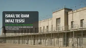 İsrail'de İdam Cezası Uygulaması İçin Yeni Tesis İnşa Ediliyor