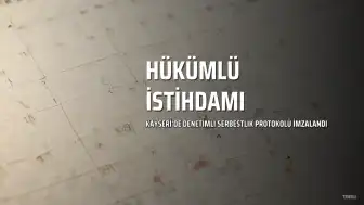 Kayseri'de Hükümlü İstihdamına Yönelik İşbirliği Protokolü İmzalandı