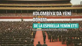 Kolombiya'nın Yeni Cumhurbaşkanı de la Espriella Göreve Başladı