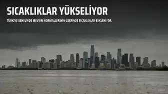 Mevsim Normallerinin Üzerinde Sıcaklıklar Devam Edecek, Yer Yer Sağanak Yağış Bekleniyor