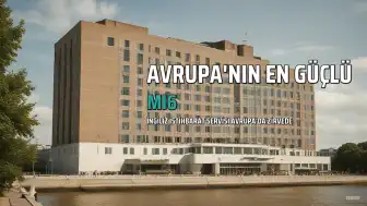 MI6, Avrupa'nın En Güçlü İstihbarat Servisi Seçildi