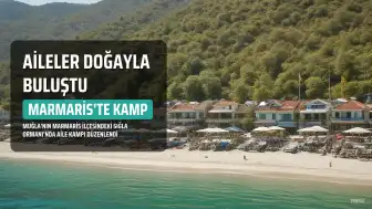 Muğla'da "Doğayla Büyüyen Aileler" Kampı Düzenlendi
