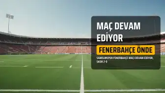Samsunspor Fenerbahçe Maçı Devam Ediyor: Fenerbahçe 2-0 Önde