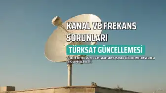 Televizyonlarda Kanal ve Frekans Sorunları İçin Türksat'tan Açıklama