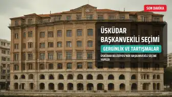 Üsküdar'da Başkanvekili Seçimi Gerginliklere Sahne Oldu