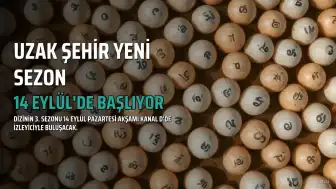 Uzak Şehir Dizisinin 3. Sezonu 14 Eylül'de Başlıyor