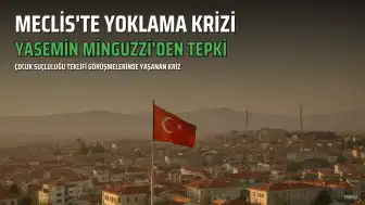 Yasemin Minguzzi'den Meclis'teki Yoklama Krizine Tepki: 'Bu Engellemeyi Unutmayacağız'