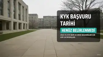 2026 KYK Burs ve Kredi Başvuru Tarihi Henüz Belirlenmedi