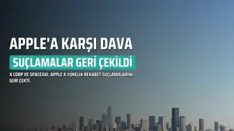 Apple'a Yöneltilen Rekabet Suçlamaları Geri Çekildi