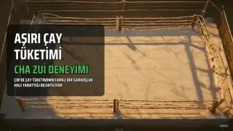 Aşırı Çay Tüketiminin Çin'deki Adı: 'Cha Zui' Deneyimi