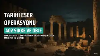 Beykoz'da Tarihi Eser Operasyonu: 402 Sikke ve Obje Ele Geçirildi, 1 Şüpheli Gözaltına Alındı