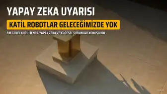 BM Genel Sekreteri Guterres'ten Yapay Zeka Uyarısı: 'Katil Robotların Geleceğimizde Yeri Yok'